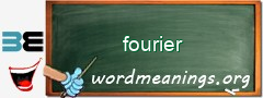 WordMeaning blackboard for fourier